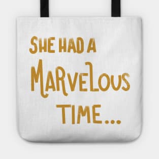 She Had A Marvelous Time... Lyrics Tote