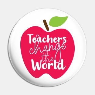 Teachers Change the World Pin