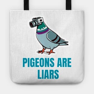 pigeons are liars Tote