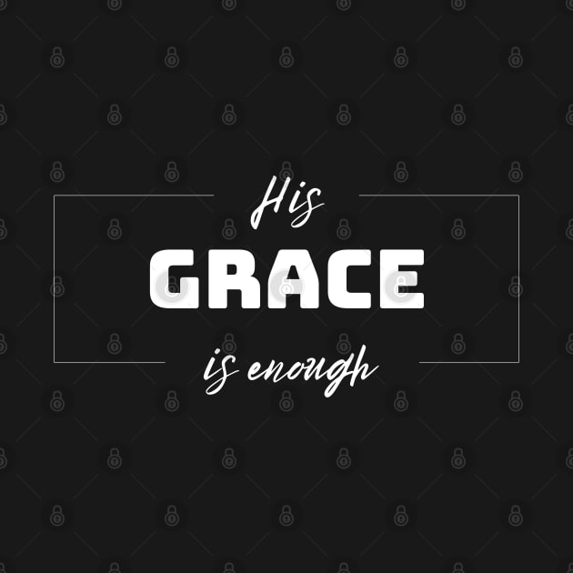 His Grace is Enough V1 by Family journey with God