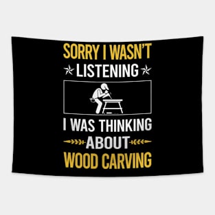 Sorry I Was Not Listening Wood Carving Woodcarving Tapestry