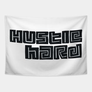 Hustle Hard Tapestry