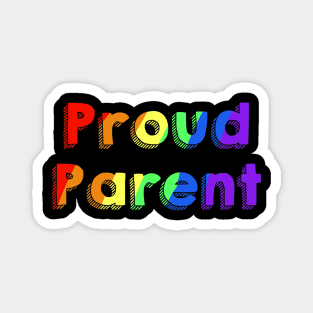 PROUD Parent Pride! Magnet