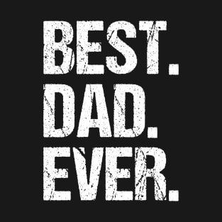 Father's Day Gifts Best Dad Ever T-Shirt
