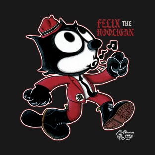 Felix the Hooligan T-Shirt