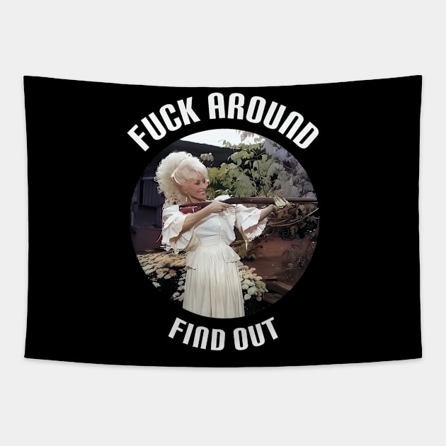 Fuck Around And Find Out Tapestry by Jogja Istimewa