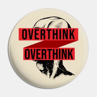 Overthink \ Double Pin