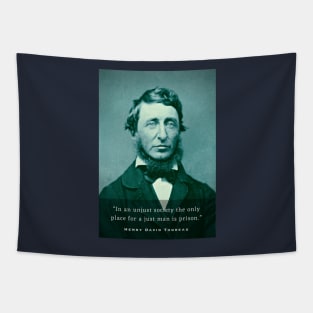 Henry David Thoreau portrait and quote: In an unjust society the only place for a just man is prison. Tapestry