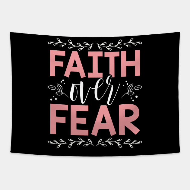 faith over fear psalms 118