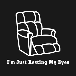 I'm Just Resting My Eyes Funny Vintage Dad Grandpa Gifts T-Shirt