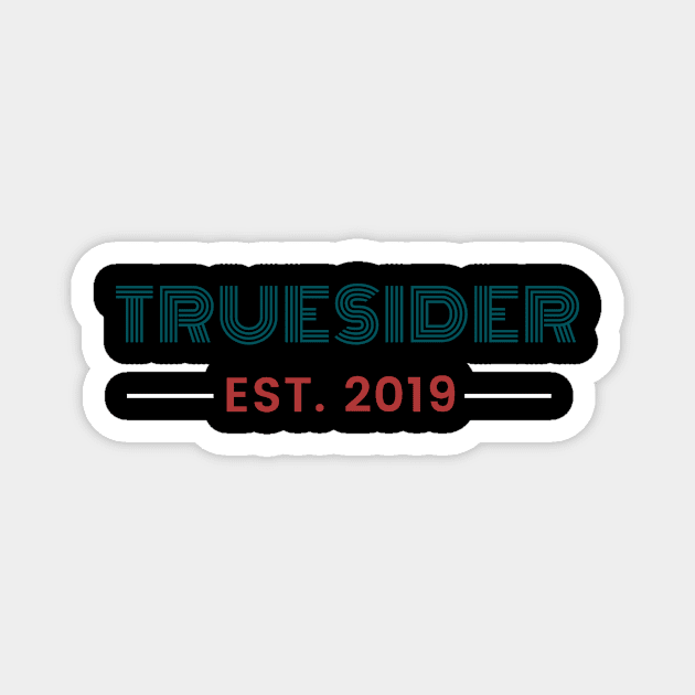 TRUE SIDE OF CRIME TRUESIDER Magnet by A TRUE SIDE OF CRIME