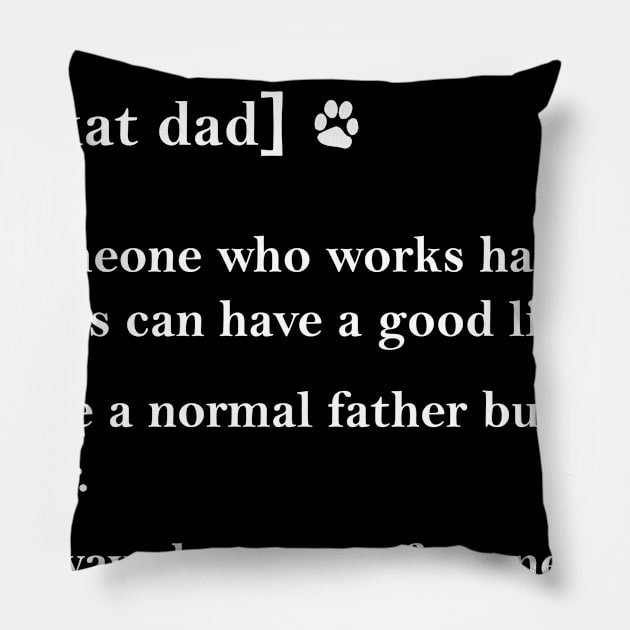 Cat dad Pillow by oyshopping