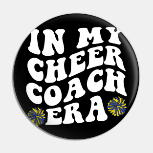 In My Cheer Coach Era Pin