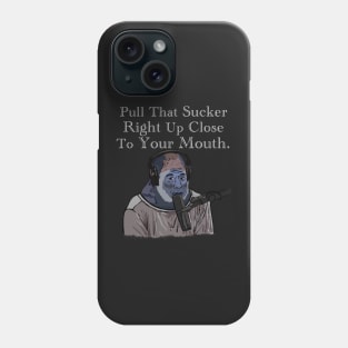 Pull That Sucker Right Up Close To Your Mouth. Gorilla Joe Rogan Phone Case