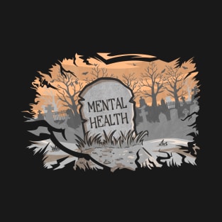 Mental health RIP T-Shirt