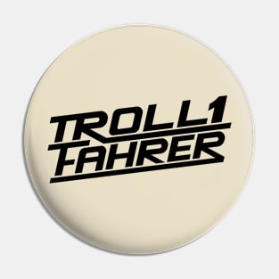 Troll driver / Troll driver logo (black) Pin