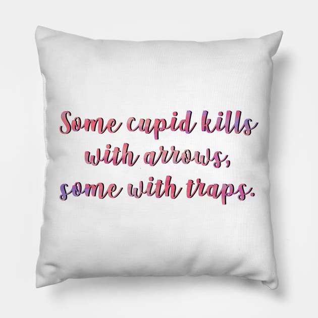 Much Ado Some Cupid Kills Pillow by baranskini