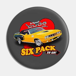 1971 Cuda 440+6 - "Six Pack to Go!" Pin