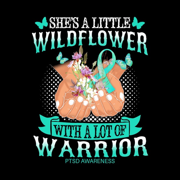 PTSD Awareness She's A Little Wildflower by R@store