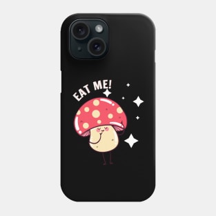 Eat Me Mushroom T-shirt Mug Coffee Mug Apparel Hoodie Sticker Gift T-Shirt T-Shirt Phone Case