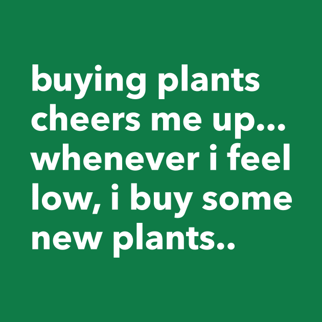 buying plants cheers me up... by Eugene and Jonnie Tee's