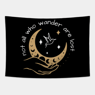 Not All Who Wander are Lost Tapestry