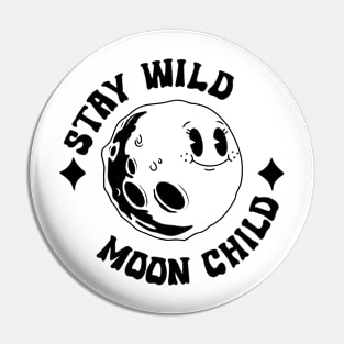 Stay Wild Moon Child Pin