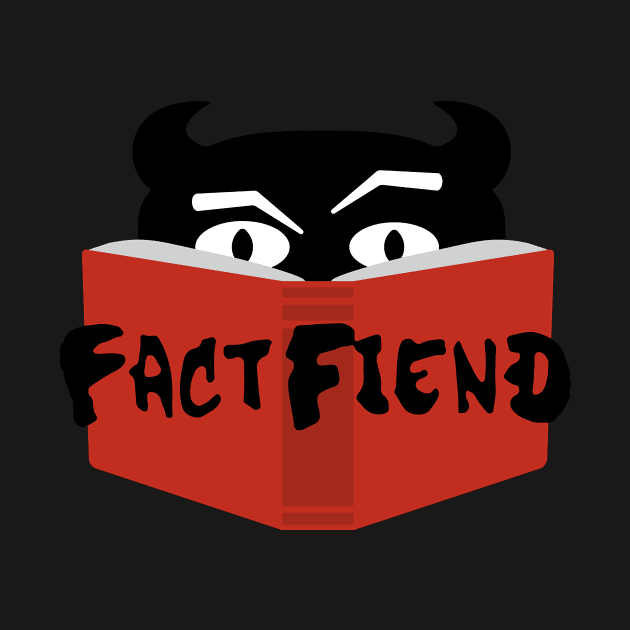The Fact Fiend Logo - By Artists Unknown by tiontcondi