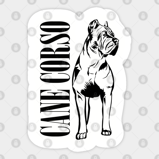 Cane Corso Italian Mastiff Cane Corso Sticker Teepublic