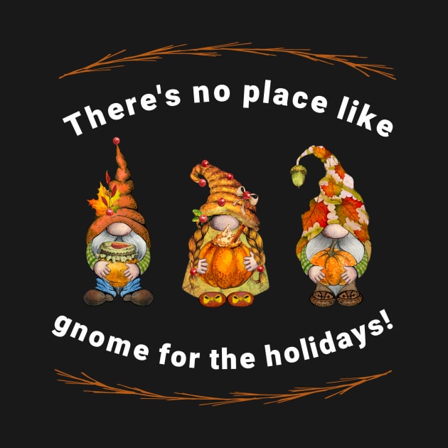 No Place Like Gnome For Holidays by KellyCreates