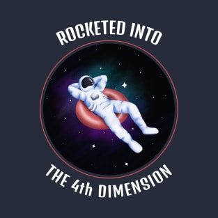 Rocketed Into The 4th Dimension Alcoholic Recovery T-Shirt