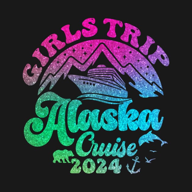 Girls Trip Alaska Cruise 2024 Birthday Graduation Vacation by Cruise Squad Prints