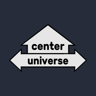 Arrows - Text Art - Center and Universe T-Shirt