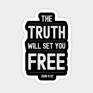 The Truth Will Set You Free Bible Quote Magnet