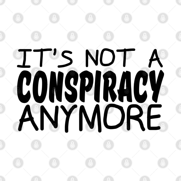 it's not a conspiracy anymore by mdr design