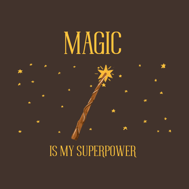 Magic is my superpower by DQOW