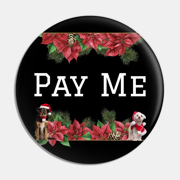 Pay Me Holiday Edition Pin by payme