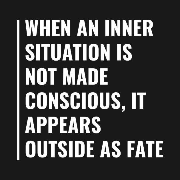 Discover Inner Situation and Outside Fate Quote Fate Design - Fate - T-Shirt