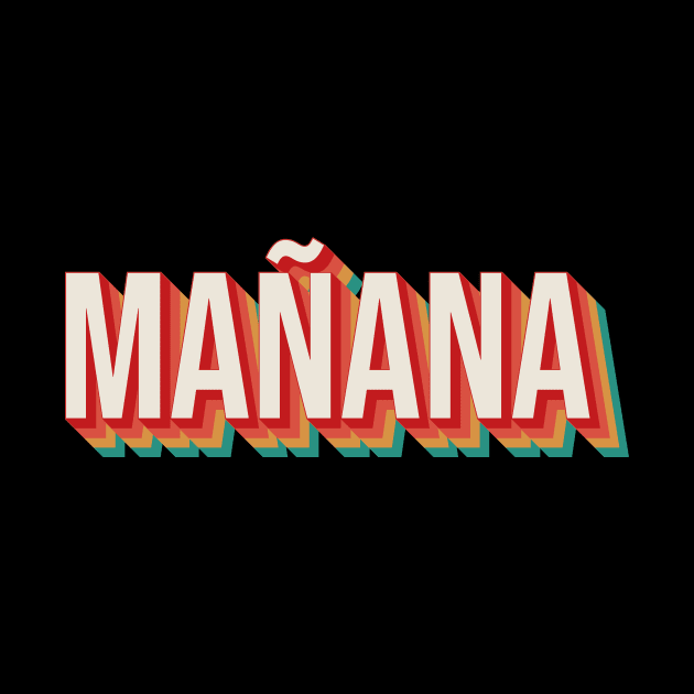 Manana by n23tees