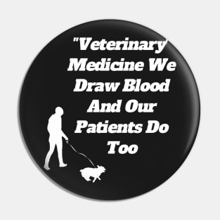 Veterinary Medicine We Draw Blood And Our Patients Do Too Pin