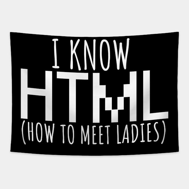 I know html - ladies Tapestry by maxcode