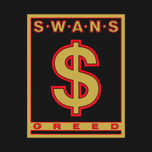 Swans Greed T-Shirt