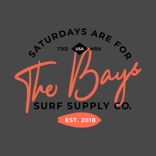 Saturdays are for The Bays T-Shirt