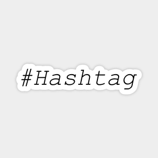 Hashtag text design Magnet