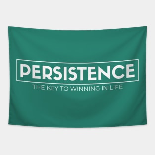 Persistence The Key To Winning In Life Tapestry