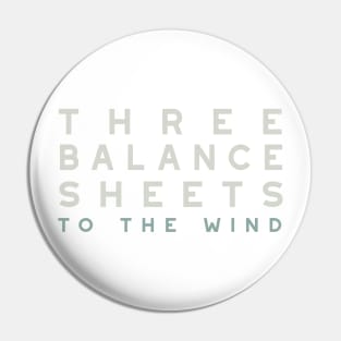 Funny Accounting Pun Three Balance Sheets to the Wind Pin