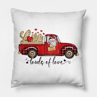 Load Of Love Gnome Valentine Day Truck Love Pillow