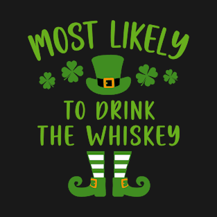 Most Likely To St Patrick's Day T-Shirt