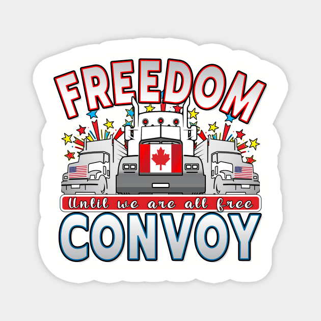 FREEDOM CONVOY 2022 UNTIL WE ARE ALL FREE LETTERS GRAY FADE Magnet by KathyNoNoise