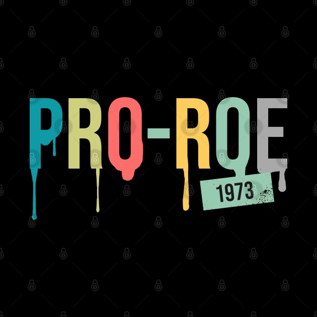 Pro Roe 1973 by Nashida Said